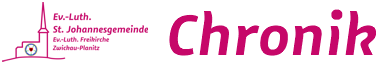Chronik der Evangelisch-Lutherischen St. Johannesgemeinde